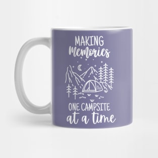 Making Memories One Campsite At A Time Mug